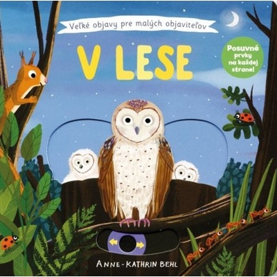 V lese - Velké objevy pro malé objevitele - Behlová Anne-Kathrin