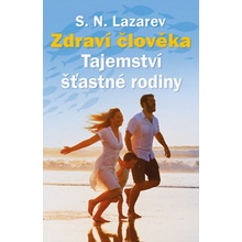 Tajemství šťastné rodiny - Sergej N. Lazarev