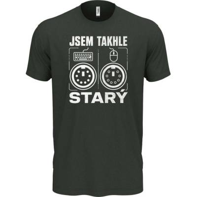 Pánské tričko Jsem takhle starý konektory, bílý tisk Super, vtipné