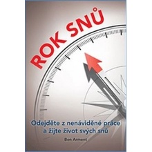 Rok snů - Odejděte z nenáviděné práce a žijte život svých snů