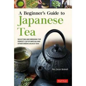 Beginner's Guide to Japanese Tea (ISBN: 9784805316382)