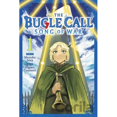 Bugle Call: Song of War 1 - Mozuku Sora, Higoro Toumori
