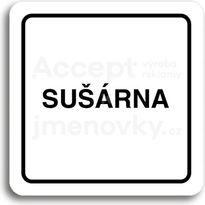 ACCEPT Piktogram sušárna - bílá tabulka - černý tisk