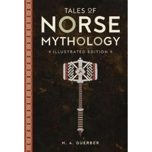Tales of Norse Mythology | Helen A. Guerber (ISBN: 9781435166769)