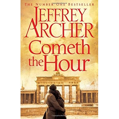 Cometh the Hour - Jeffrey Archer