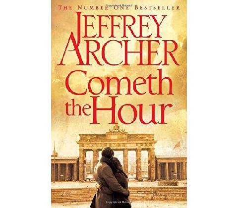 Cometh the Hour - Jeffrey Archer