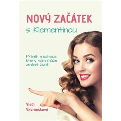 Nový Začátek s Klementinou - Vladi Vavroušková
