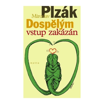 Dospělým vstup zakázán - Miroslav Plzák, Jiří Slíva