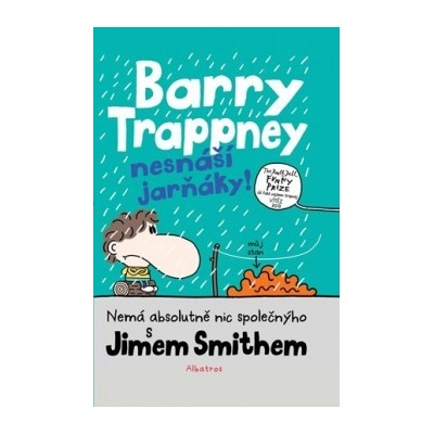 Barry Trappney nesnáší jarňáky Jim Smith CZ