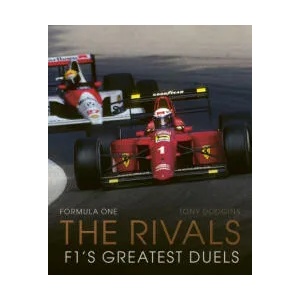 Formula One: The Rivals | DODGINS TONY /WEBER (ISBN: 9780711280717)