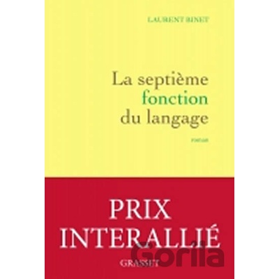 La septieme fonction du langage - Laurent Binet