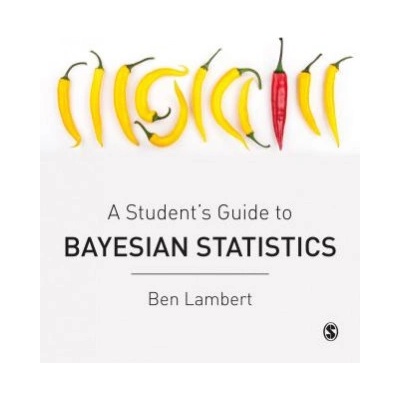Student's Guide to Bayesian Statistics | Ben Lambert