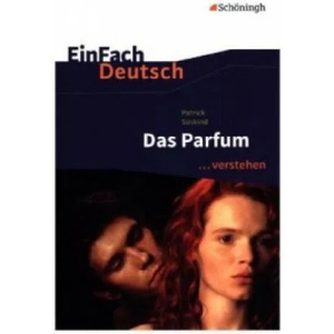 Das Parfum. . . verstehen | Patrick Süskind (2015)