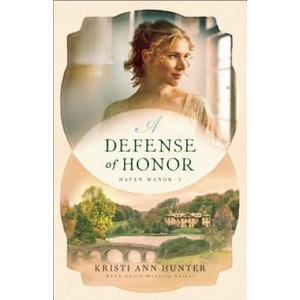Defense of Honor | Kristi Ann Hunter (ISBN: 9780764230752)