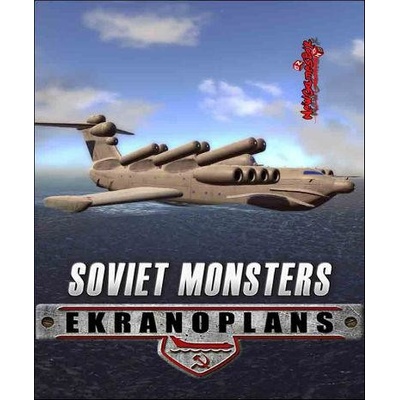 Soviet Monsters: Ekranoplans