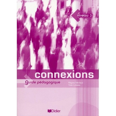 Merieux Connexions 3 guide pédagogique