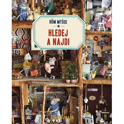 Dům myšek - Hledej a najdi - Karina Schaapman