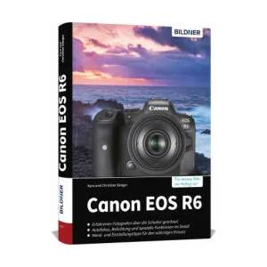 Canon EOS R6 | Christian Sänger (ISBN: 9783832804367)