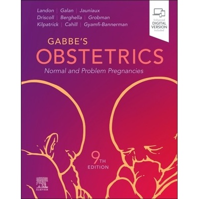 Gabbes Obstetrics Normal and Problem Pregnancies -Landon Mark B.