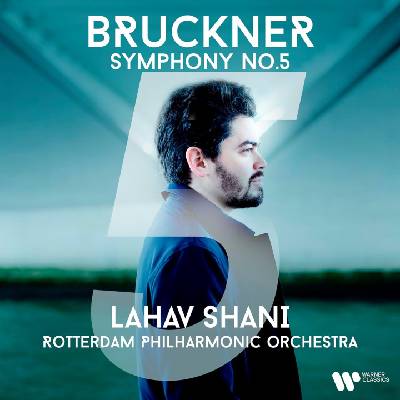 Warner Shani Lahav & Rotterdam Philharmonic Orchestra: Bruckner: Sym. No. 5 - CD (073136)