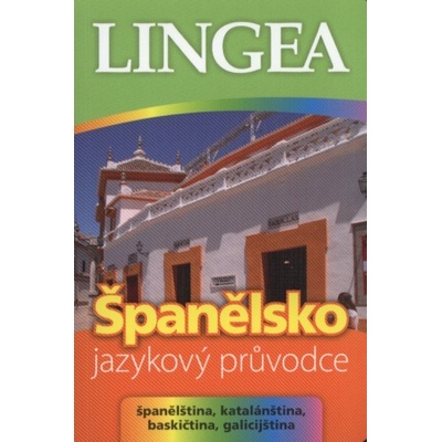 Španělsko - jazykový průvodce baskičtina, katalánština, baskičtina, galicijština