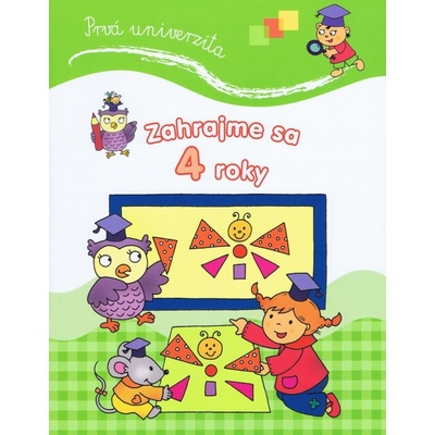 Prvá univerzita: Zahrajme sa 4 roky - Slovart