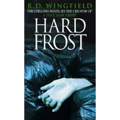 Hard Frost - R.D. Wingfield