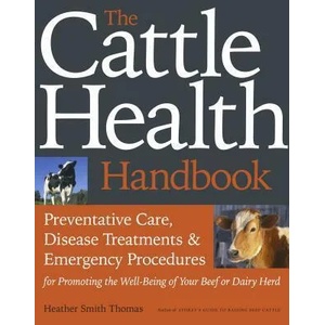 Cattle Health Handbook | Heather Smith Thomas (ISBN: 9781603420907)
