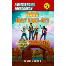A Battle Royal fogságában 2. - Harc Loot Lake-ért