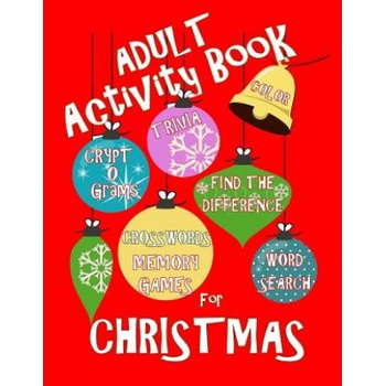 Adult Activity Book Christmas Activity Book for Adults: Large Print Christmas Word Search Cryptograms Crosswords Trivia Quiz and More | Creative Activities