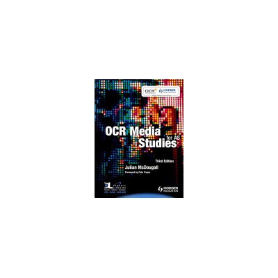 OCR Media Studies for AS - P. Fraser, J. Mcdougall
