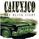 CALEXICO - BLACK LIGHT LP