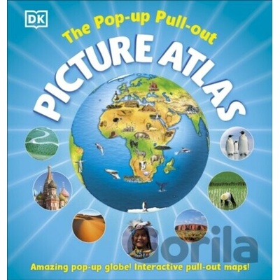 The Pop-up, Pull-out, Picture Atlas - DK