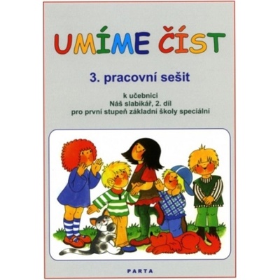 Umíme číst 3.PS k uč.Náš slabikář –