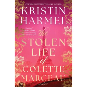 The Stolen Life of Colette Marceau | HARMEL KRISTIN (ISBN: 9781982191740)