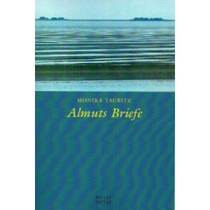 Almuts Briefe | Monika Taubitz (2013)