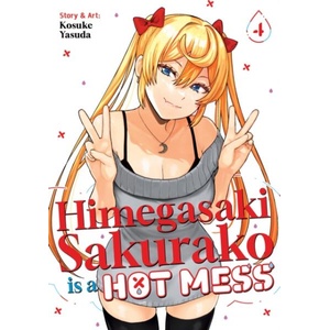 Himegasaki Sakurako Is a Hot Mess Vol. 4 | V04 (ISBN: 9798893737295)