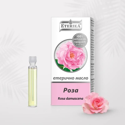 Eterika Розово масло - Rosa Damascena - Етерика - 100% натурално 5 мл