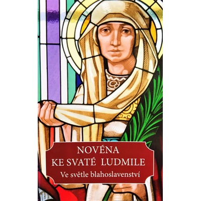 Novéna ke svaté Ludmile - Ve světle blahoslavenství, Brožovaná