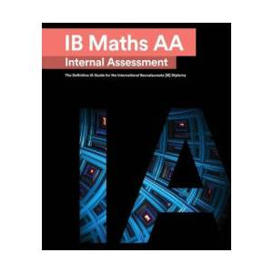 IB Math AA [Analysis and Approaches] Internal Assessment | Mudassir Mehmood, Alexander Zouev (ISBN: 9781999611552)