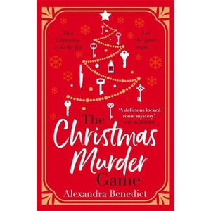 The Christmas Murder Game | Alexandra Benedict (ISBN: 9781838774790)