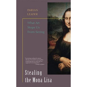 Stealing the Mona Lisa | Darian Leader (ISBN: 9781593760397)