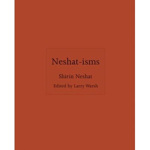 Neshat-isms | Shirin Neshat, Larry Warsh (ISBN: 9780691254630)