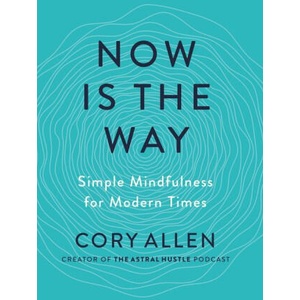 Now is the Way | Allen, Cory (ISBN: 9780593538500)