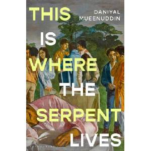This is Where the Serpent Lives | Daniyal Mueenuddin (ISBN: 9781037200052)