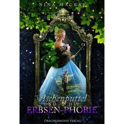 Aschenputtel und die Erbsen-Phobie | Nina Mackay