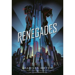 RENEGADES | Marissa Meyer (ISBN: 9781250044662)