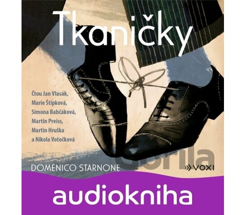 Tkaničky - Domenico Starnone