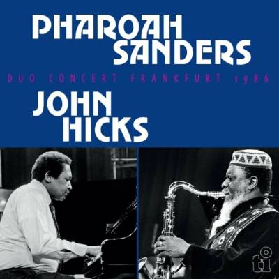 Pharoah Sanders & John Hicks - Duo Concert Frankfurt 1986 (Gatefold) 2 LP