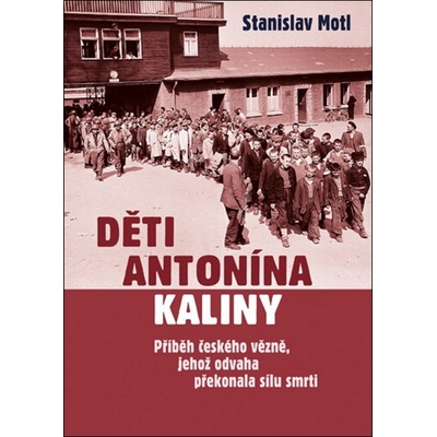 Děti Antonína Kaliny - Stanislav Motl